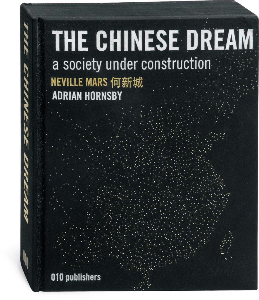 BOOK

Witness an aftereffect of the 2008 Olympics in Beijing: a curiosity, at home and abroad, about the guarded host country that is home to 20 percent of the world’s population. A new book by Dutch publishers 010, The Chinese Dream: A Society Under Construction (by Neville Mars and Adrian Hornsby; €49.50; 010publishers.com) tackles China’s growth in 784 pages and 1,800 images and infographics. The book is as dense as its subject and nearly as overstimulating but welcome in its candor.