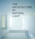 The Architecture of Natural Light provides readers with a historic overview about the use of natural light in architecture and its application in influential building projects.
