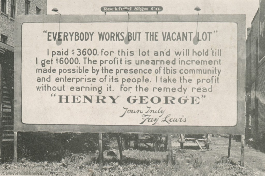 A billboard promoting Henry George’s single tax idea