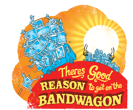 There's good reason to get on the bandwagon