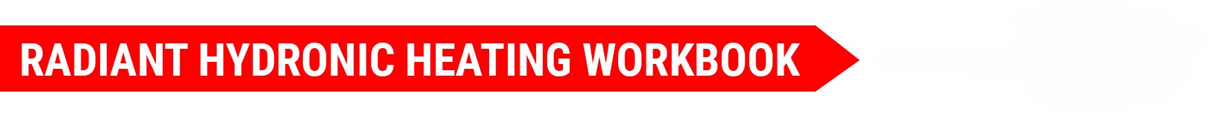 Radiant Heating Workbook