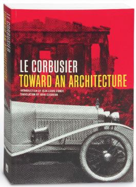 Toward an Architecture

By Le Corbusier

Introduction by Jean-Louis Cohen Translation by John Goodman

Getty Research Institute 360 pages; 249 b/w illustrations Hardcover: $50 Paper: $24.95